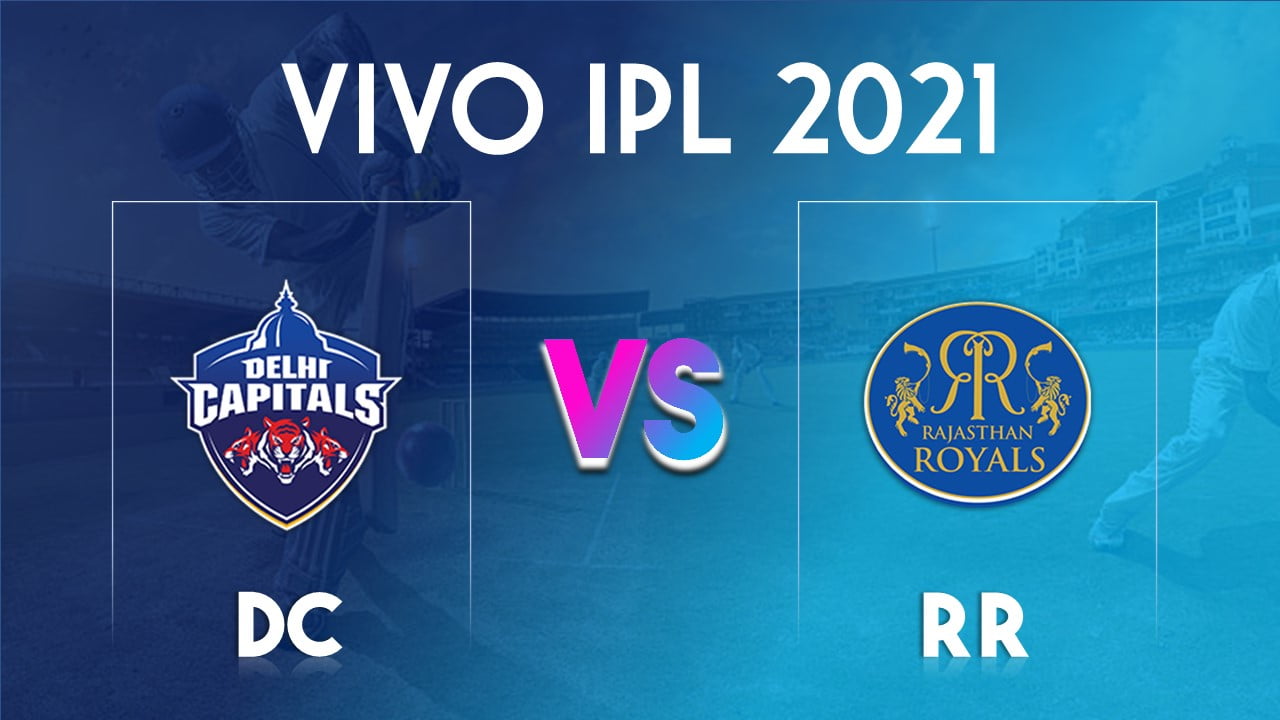 DC Vs RR Dream11 Prediction Today Match VIVO IPL 2021 Live Score Team News Top Picks The