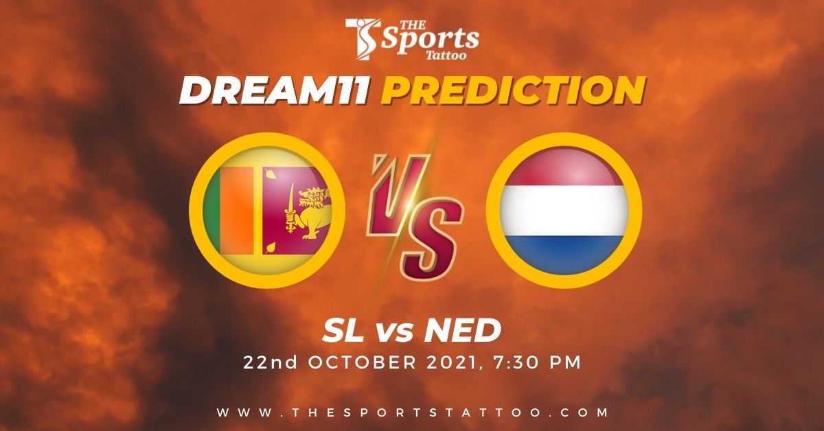 SL Vs NED Dream11 Prediction Today Match – ICC Men’s T20 World Cup 2021 ...