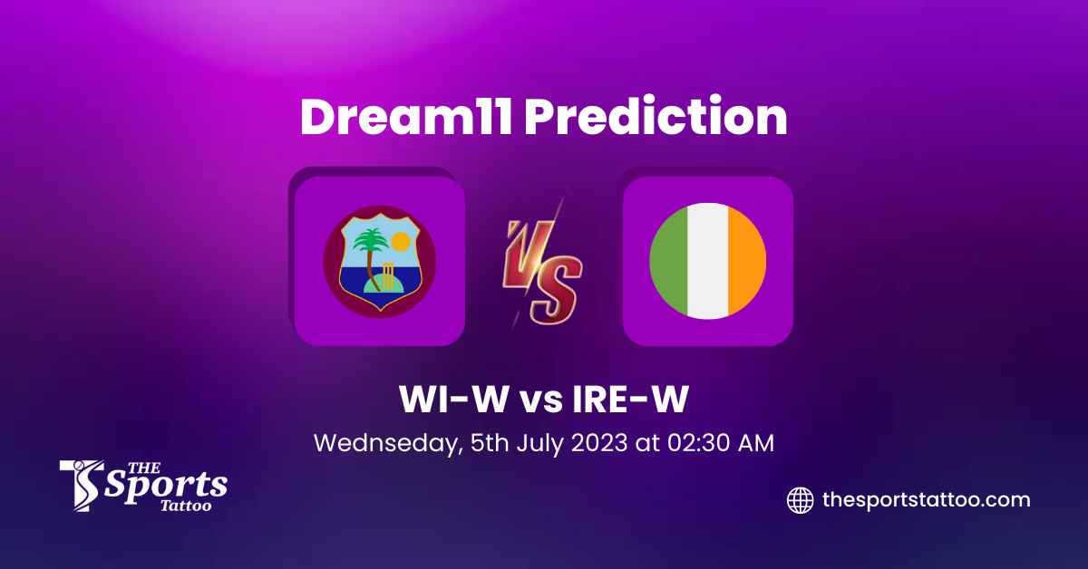 WI-W Vs IRE-W Dream11 Prediction, Fantasy Cricket Tips, Dream11 Team ...