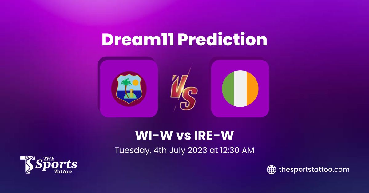 WI-W Vs IRE-W Dream11 Prediction, Fantasy Cricket Tips, Dream11 Team ...