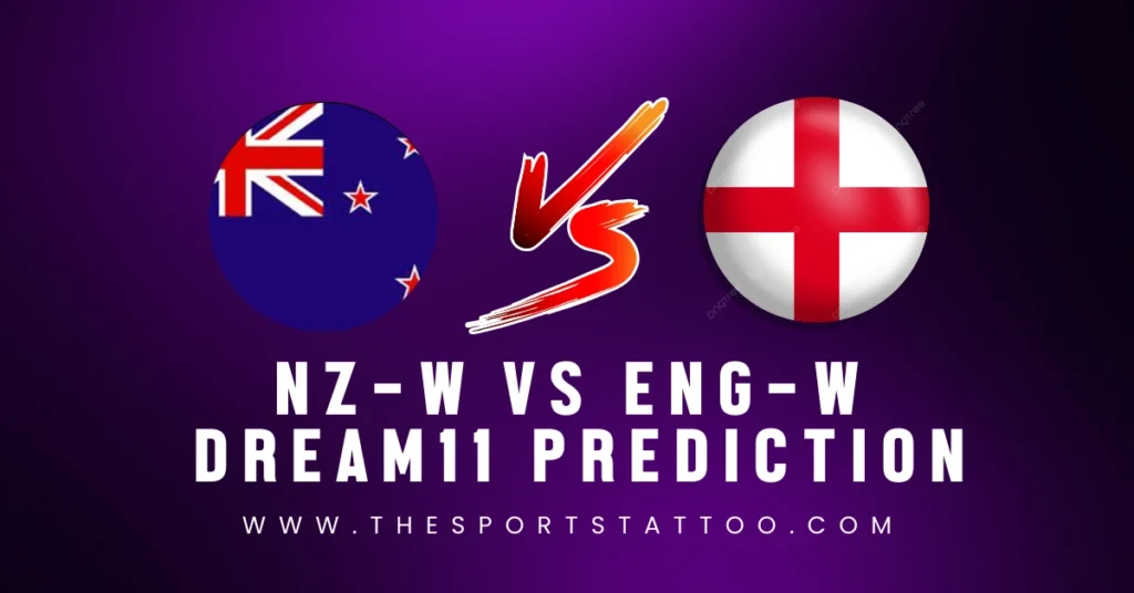 NZ-W VS ENG-W Dream11 Prediction