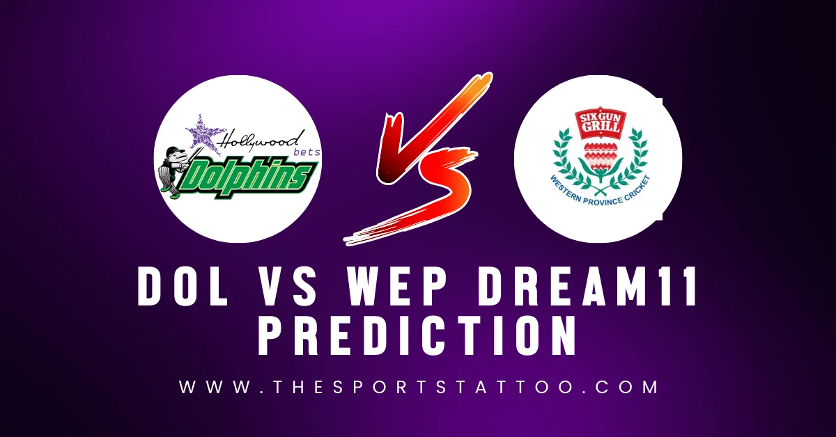 DOL Vs WEP Dream11 Prediction, Fantasy Tips, Probable Playing XI