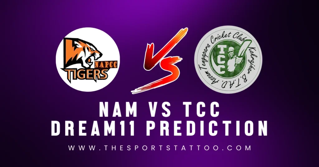 NAM vs TCC Dream11 Prediction