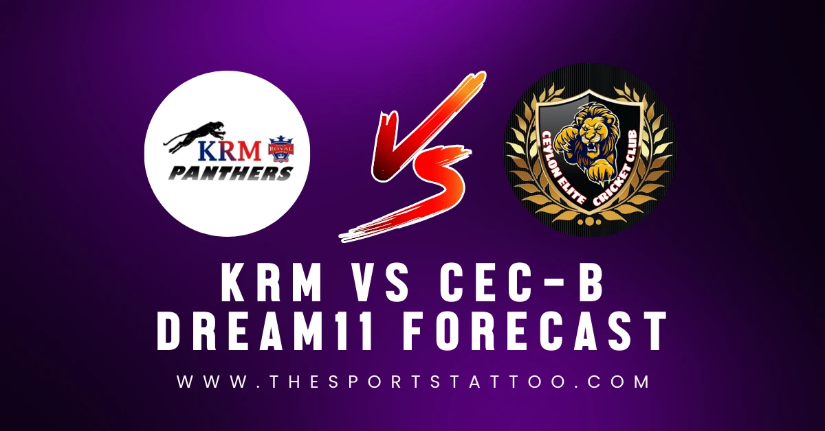 KRM Vs CEC-B Dream11 Prediction Dream11 Prediction, Fantasy Tips ...