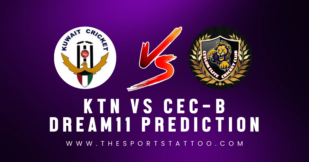 KTN Vs CEC-B Dream11 Prediction, Fantasy Tips, Probable Playing XI ...