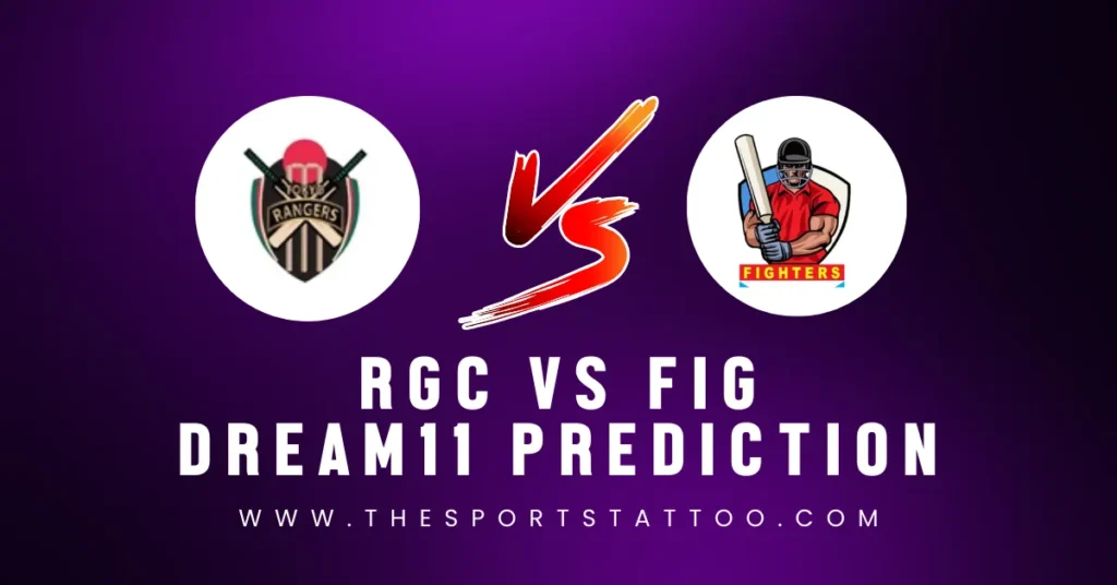 RGC vs FIG Dream11 Prediction