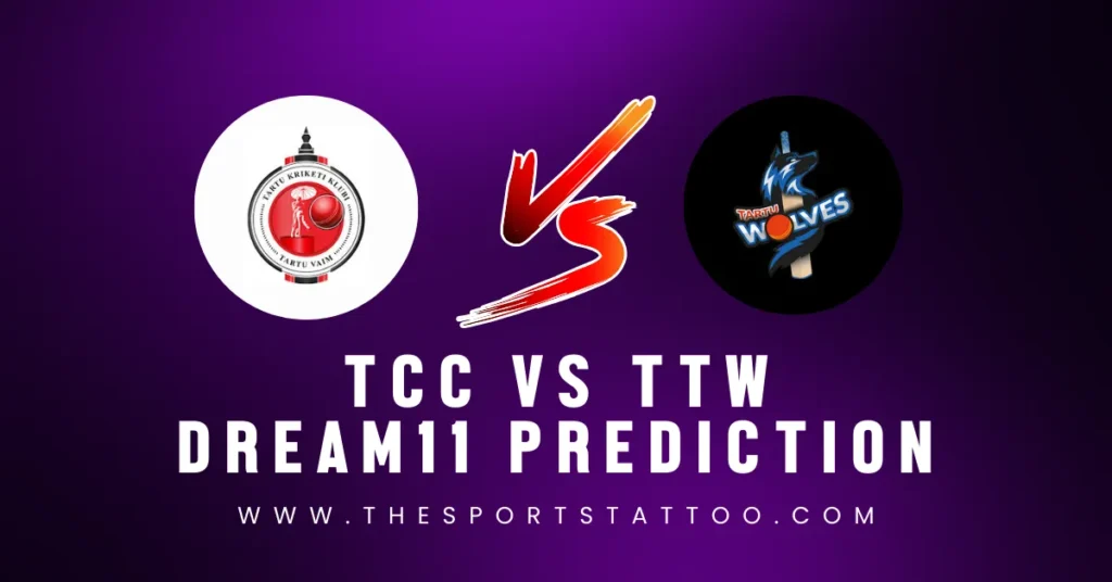 TCC vs TTW Dream11 Prediction