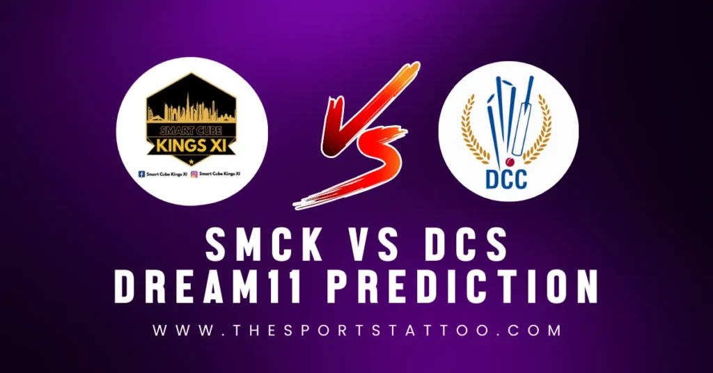 SMCK vs DCS Dream11 Prediction