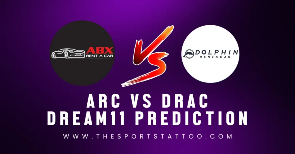 ARC vs DRAC Dream11 Prediction