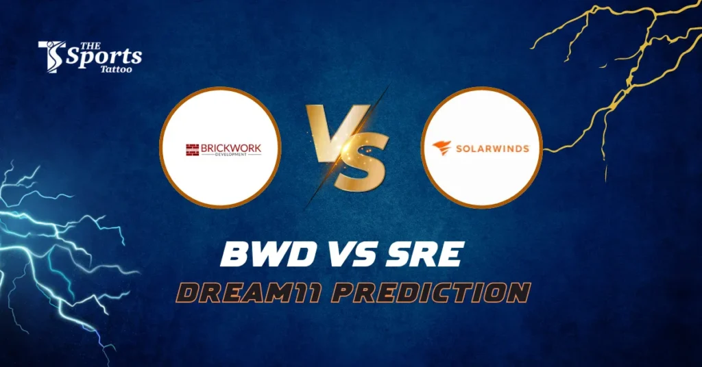 BWD vs SRE Dream11 Prediction Today Match