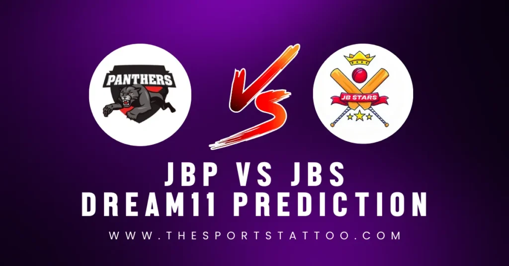 JBP vs JBS Dream11 Prediction