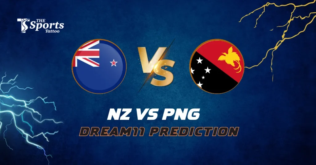 NZ vs PNG Dream11 Prediction Today Match