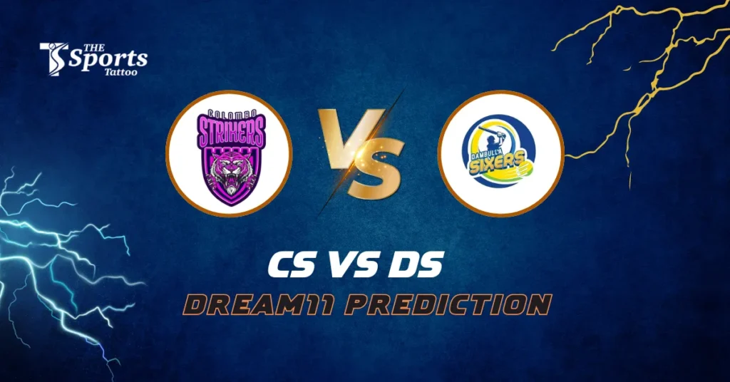 CS vs DS Dream11 Prediction Today Match