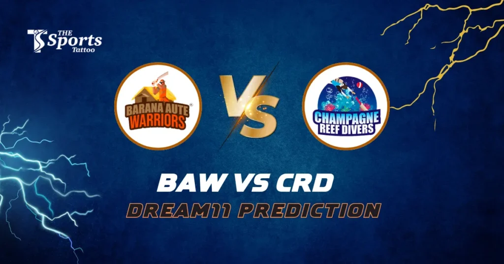 BAW vs CRD Dream11 Prediction Today Match