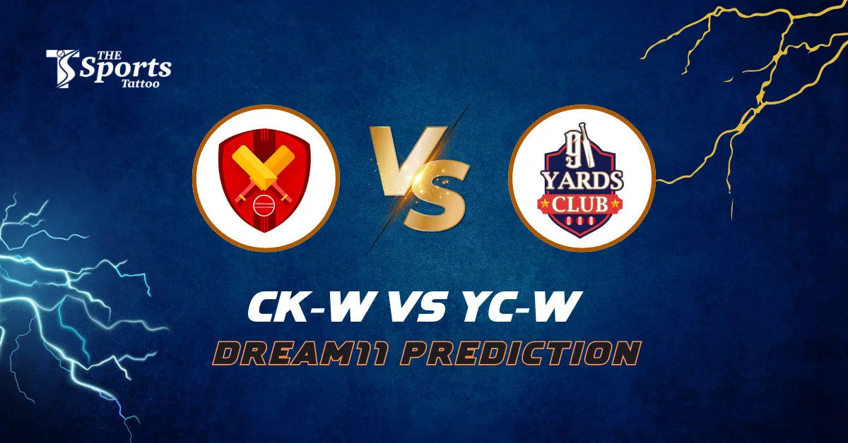 CK-W vs YC-W Dream11 Prediction