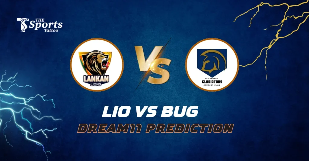 LIO vs BUG Dream11 Prediction Today Match