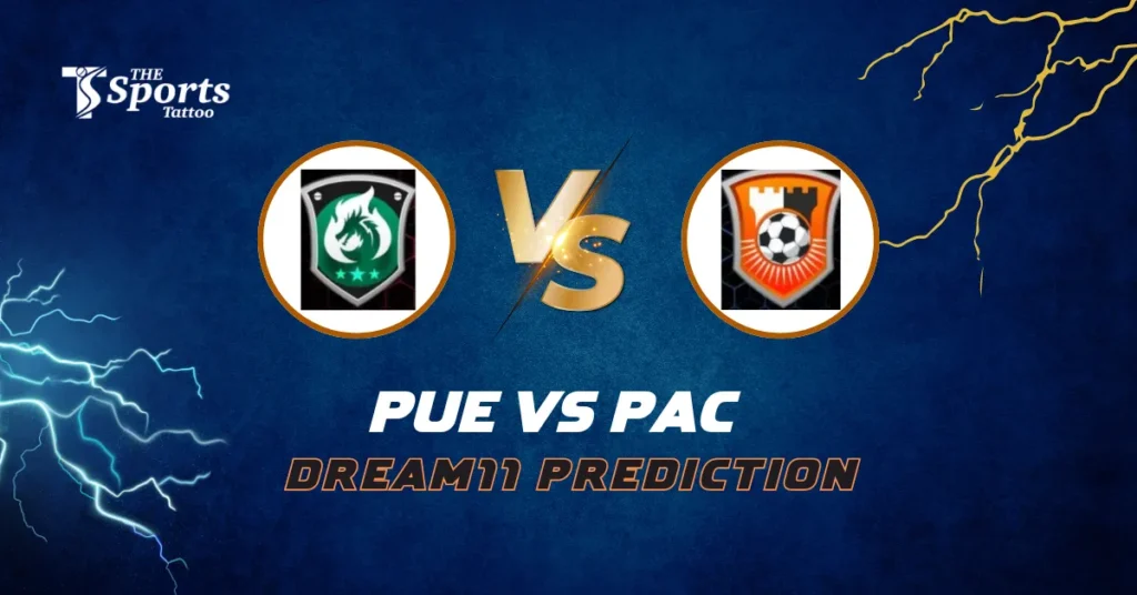 PUE vs PAC Dream11 Football Prediction