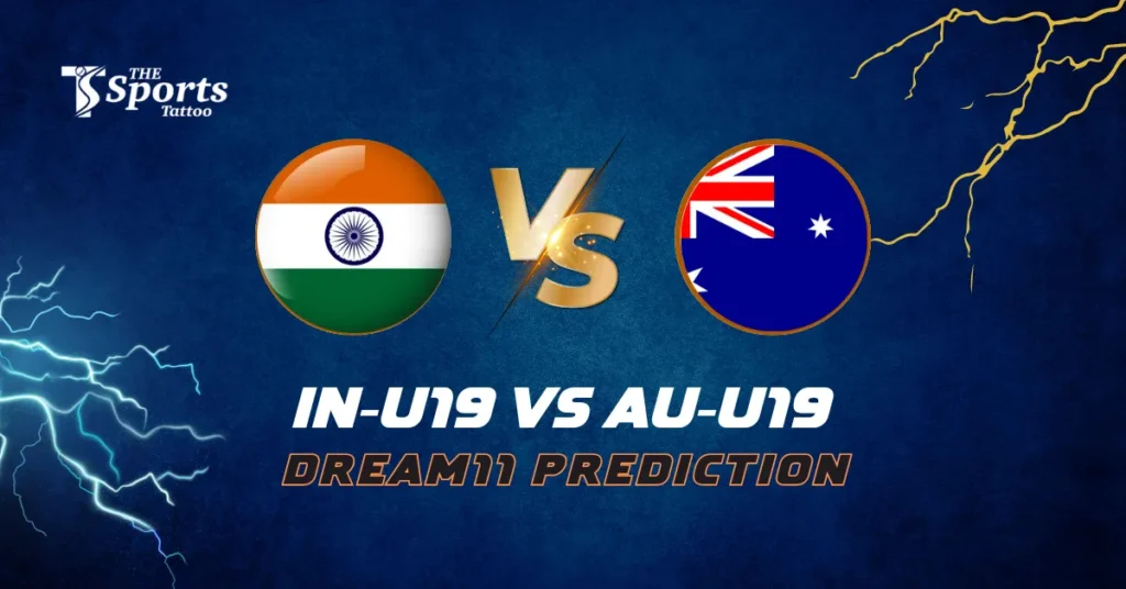 IN-U19 vs AU-U19 Dream11 Prediction