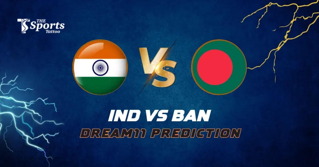 IND vs BAN Dream11 Prediction