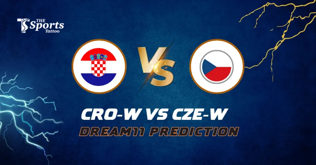 CRO-W vs CZE-W Dream11 Prediction