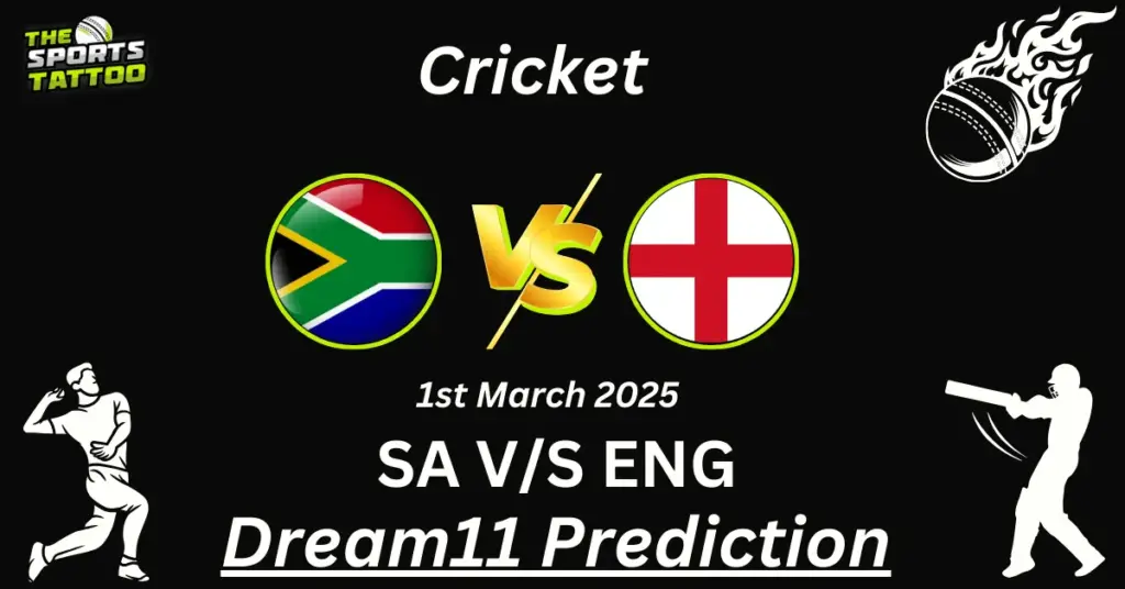 SA VS ENG DREAM11 PREDICTION: FANTASY CRICKET TIPS, PLAYING XI, PITCH REPORT, MATCH 11, ICC CHAMPIONS TROPHY 2025 – 1st MARCH 2025