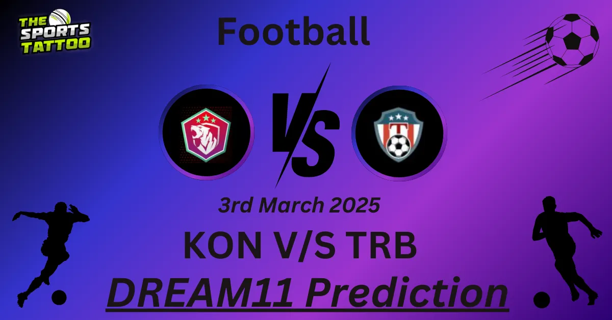 KON vs TRB Dream11 Prediction
