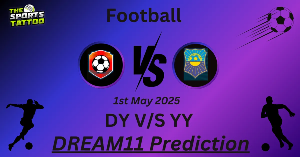 DY vs YY Dream11 Prediction
