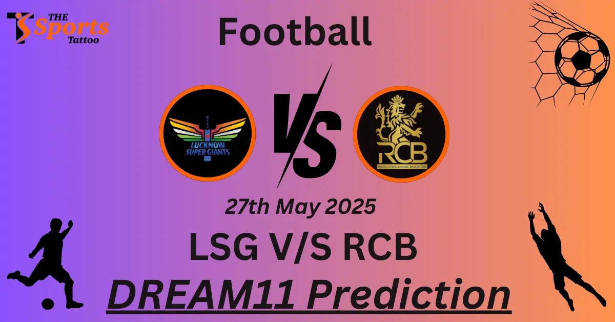 LSG vs RCB Dream11 Prediction