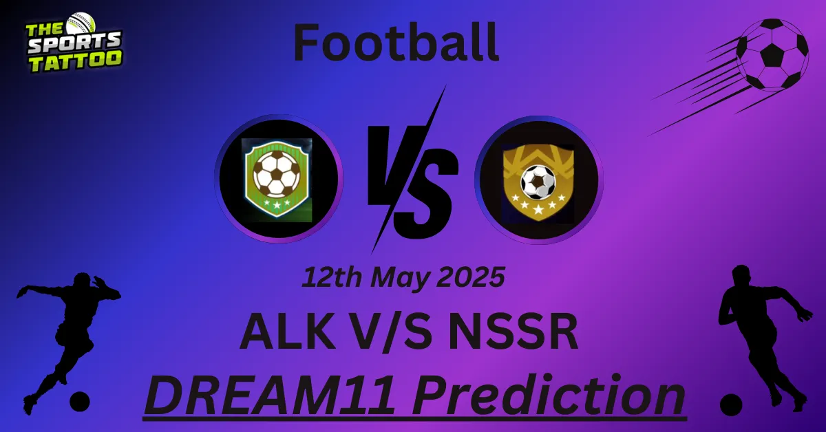 ALK vs NSSR Dream11 Prediction