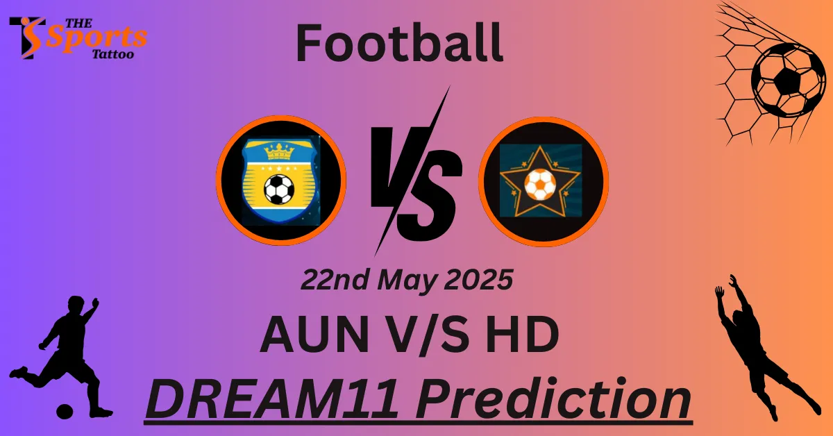 AUN vs HD Dream11 Prediction