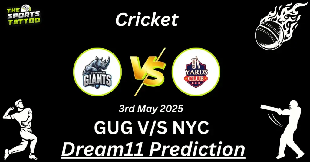 GUG vs NYC Dream11 Prediction