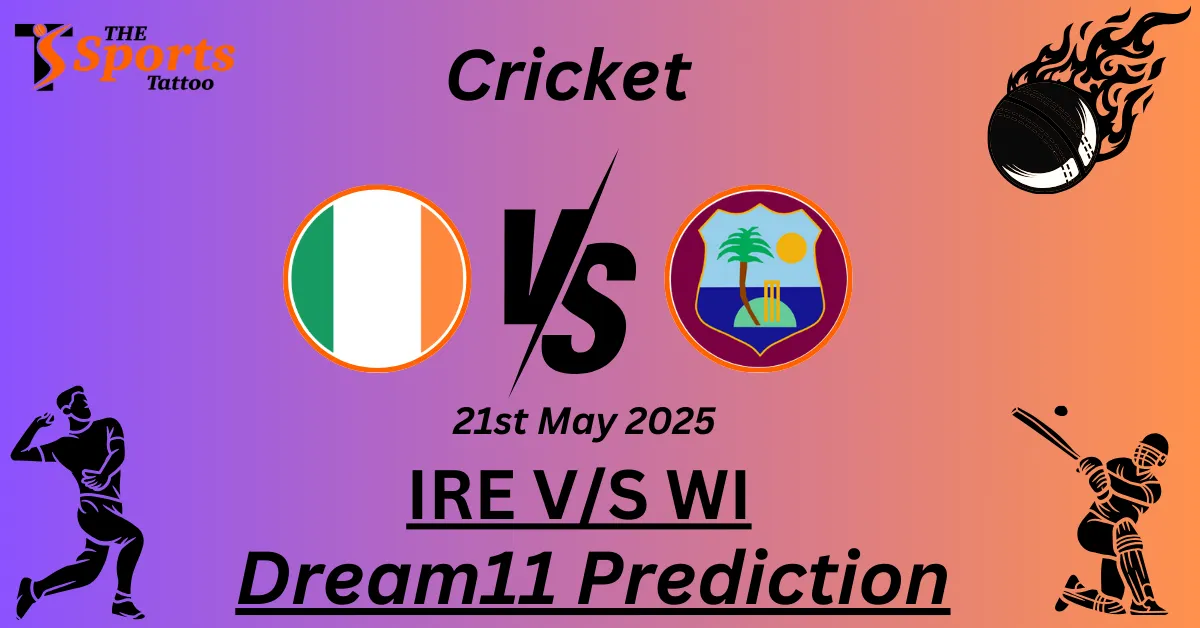 IRE vs WI Dream11 Prediction