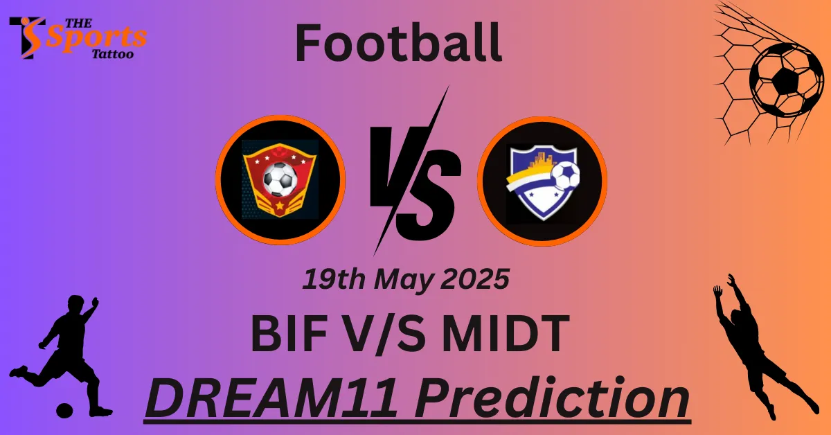 BIF vs MIDT Dream11 Prediction