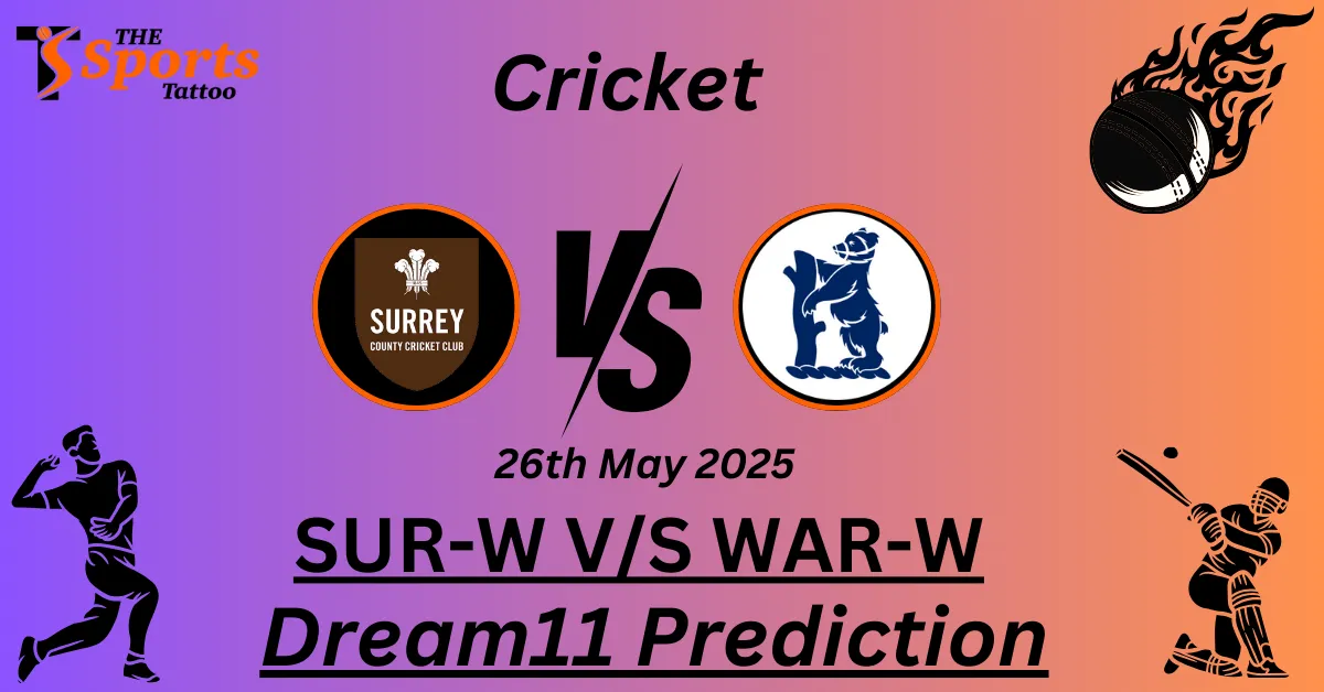 SUR-W vs WAR-W Dream11 Prediction