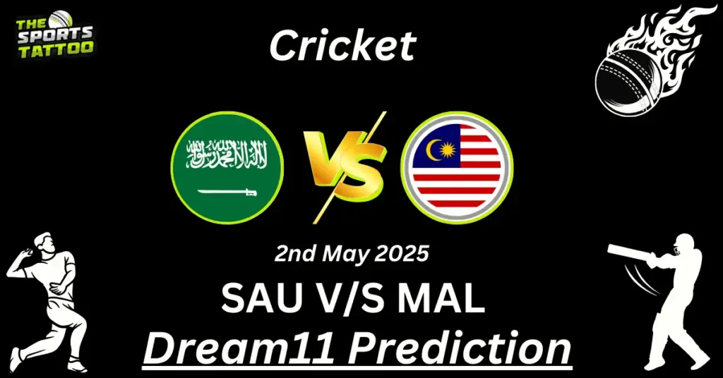 SAU vs MAL Dream11 Prediction