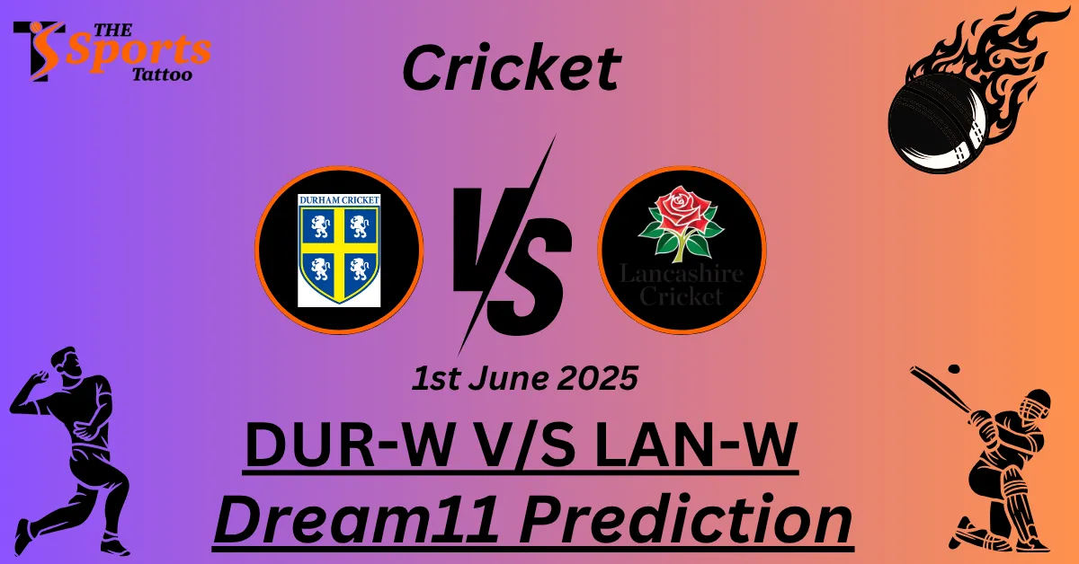 DUR-W vs LAN-W Dream11 Prediction