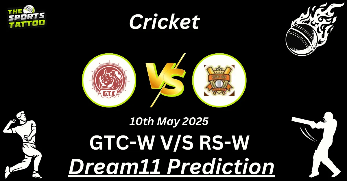 GTC-W vs RS-W Dream11 Prediction