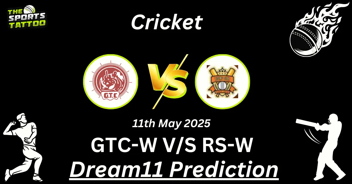 GTC-W vs RS-W Dream11 Prediction