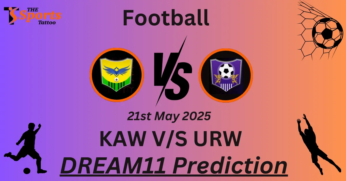 Homepage 15 KAW vs URW Dream11 Prediction