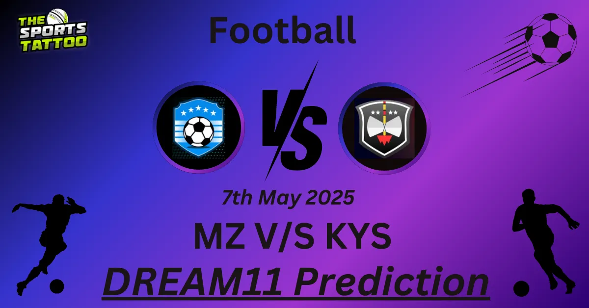 MZ vs KYS Dream11 Prediction