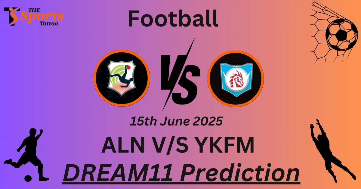 ALN vs YKFM Dream11 Prediction