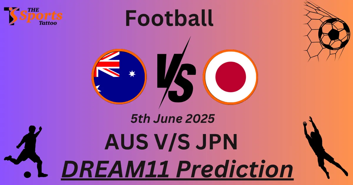 AUS vs JPN Dream11 Prediction