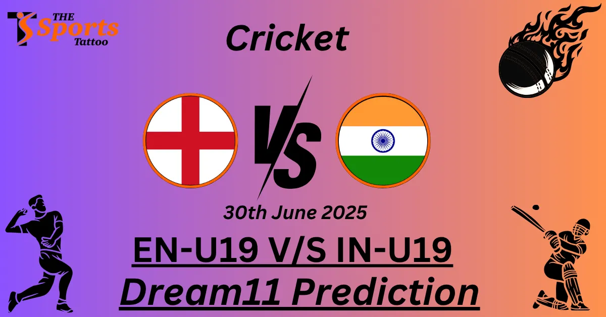 EN-U19 vs IN-U19 Dream11 Prediction