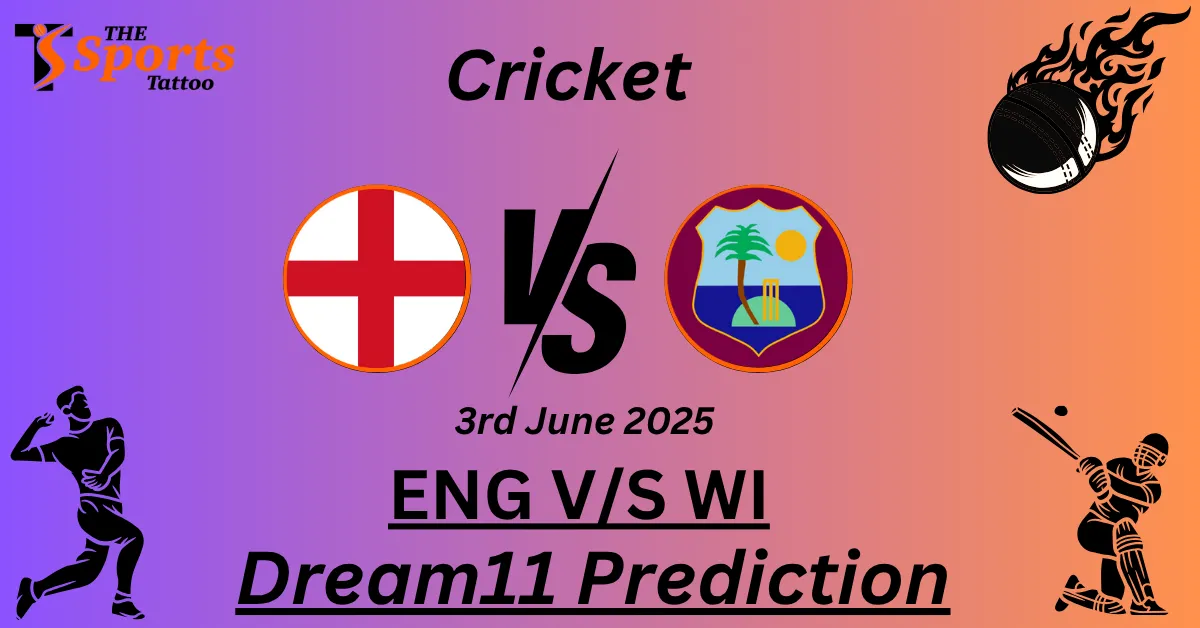 ENG vs WI Dream11 Prediction