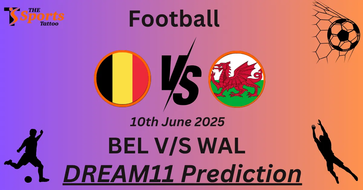 BEL vs WAL Dream11 Prediction