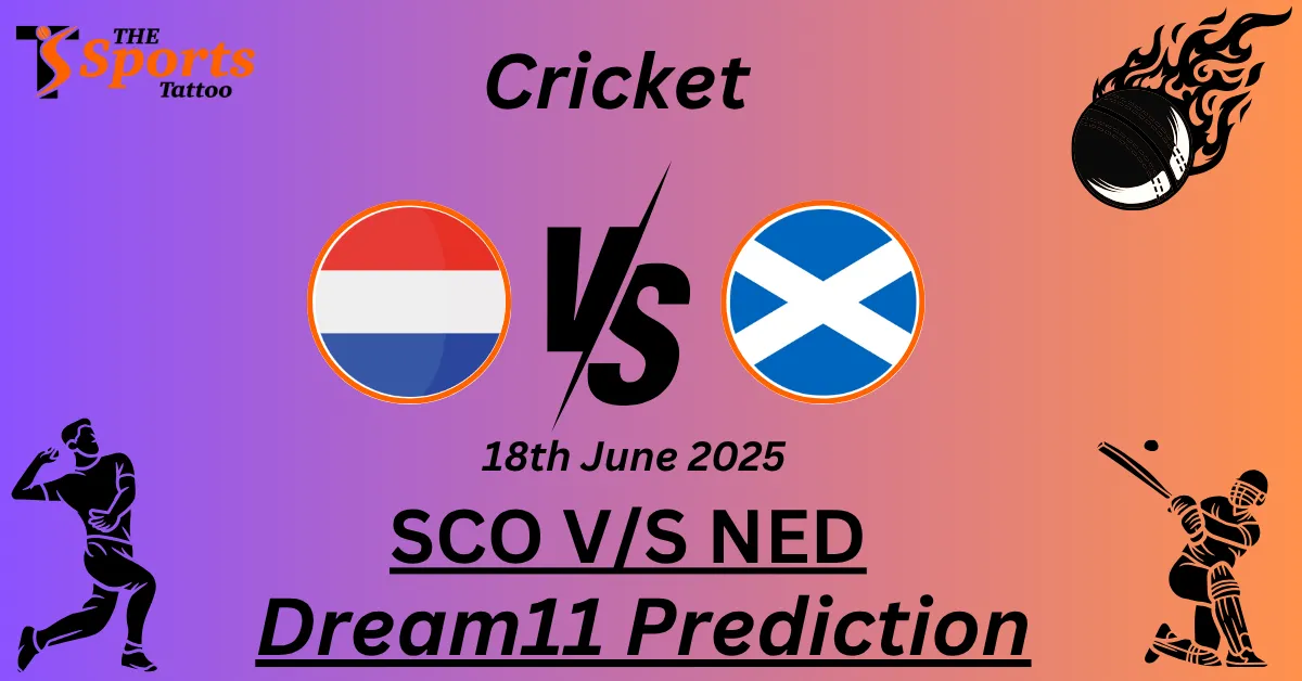 SCO vs NED Dream11 Prediction