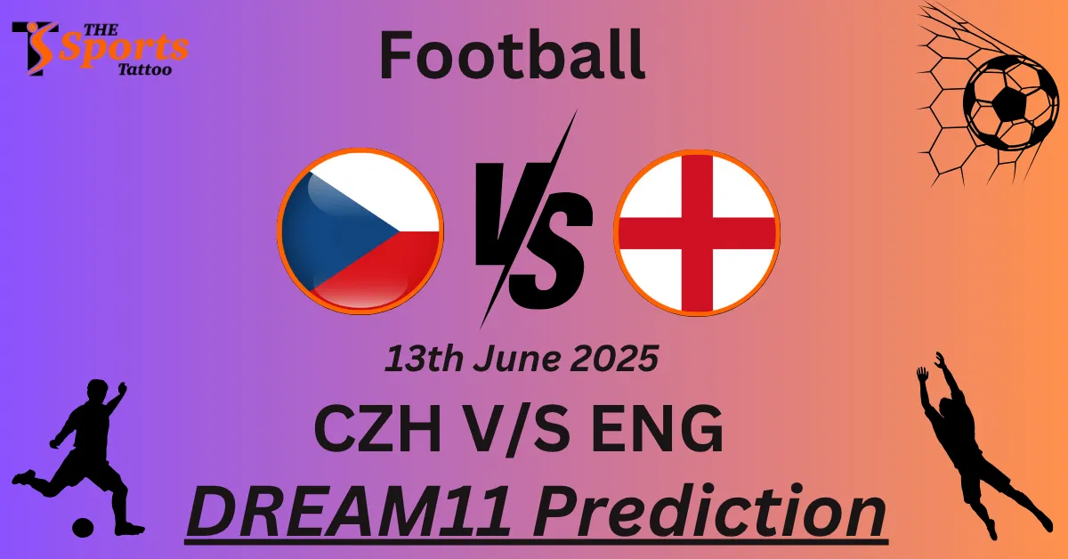 CZH vs ENG Dream11 Prediction