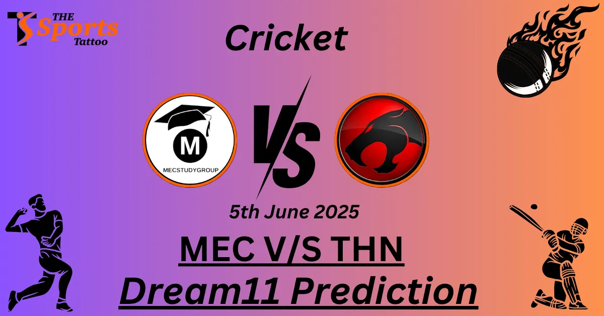 MEC vs THN Dream11 Prediction