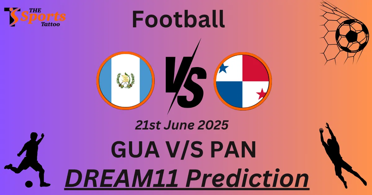 GUA vs PAN Dream11 Prediction