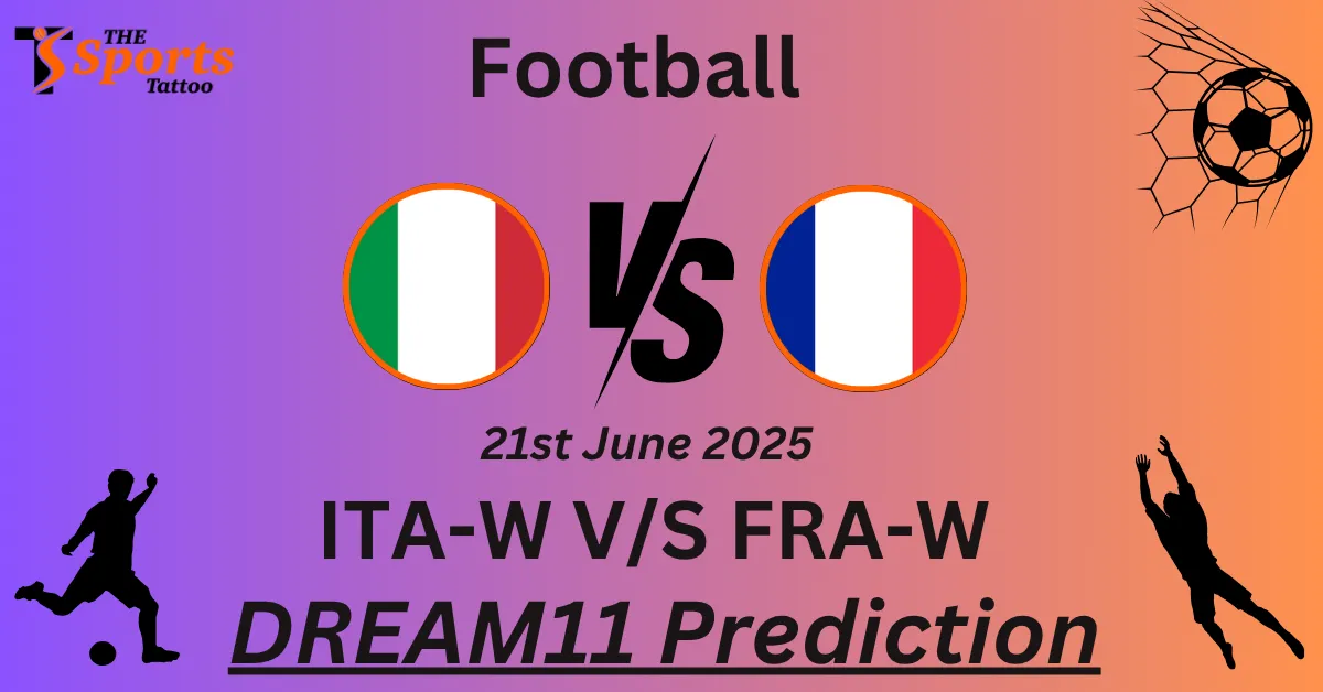 ITA-W vs FRA-W Dream11 Prediction